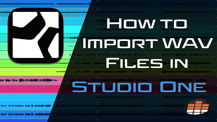How to Import WAV files in Studio One