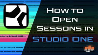 How to open sessions in Studio One