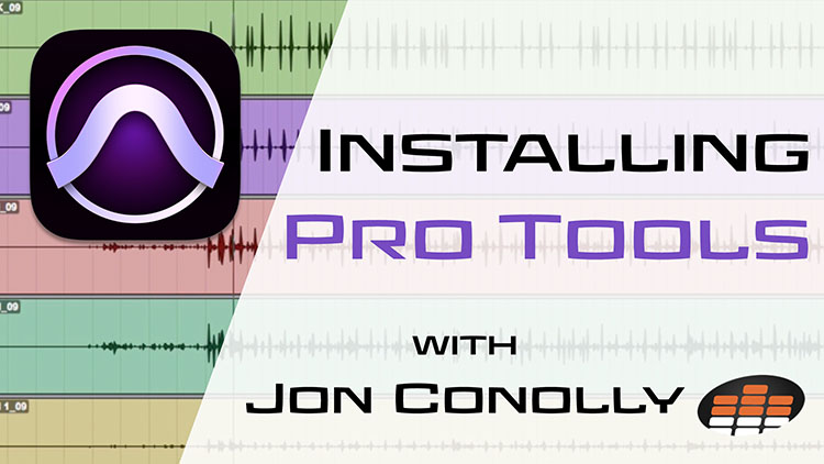 Installing Pro Tools with Jon Conolly-1