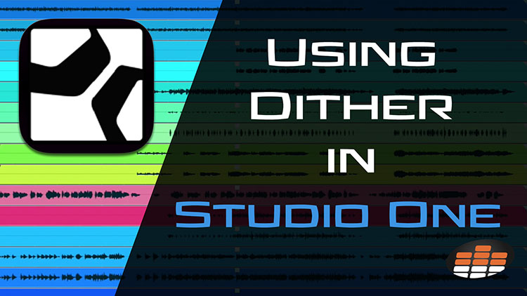 Using Dither In Studio One-1
