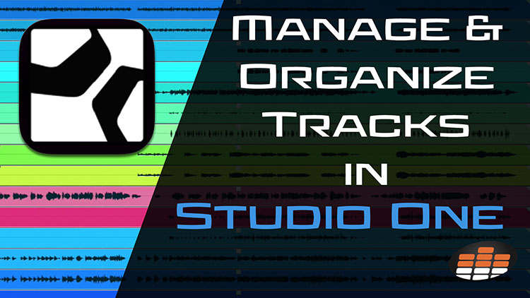 How to Manage & Organize Tracks-1