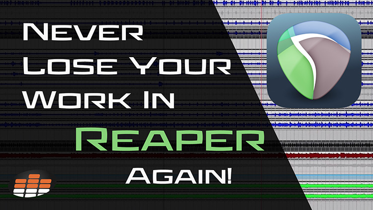 Never loose your work in Reaper again-1