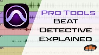 Pro-Tools-Beat-Detective-Explained---New