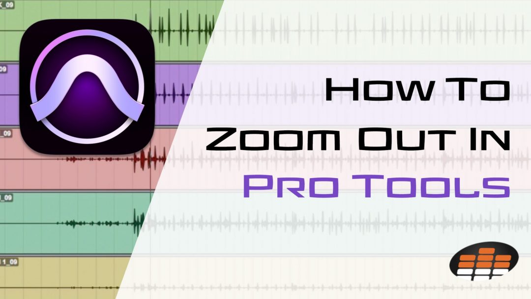 How to Zoom Out in Protools  