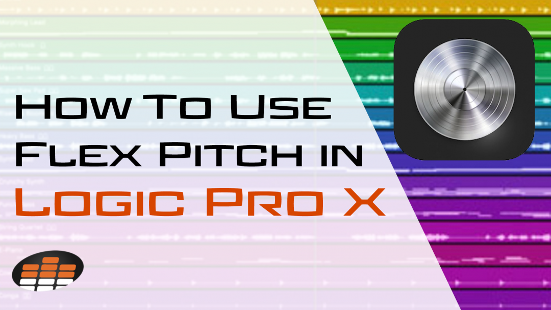 How To Use Flex Pitch in Logic Pro X
